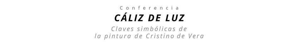 Conferencia 'Cáliz de Luz'